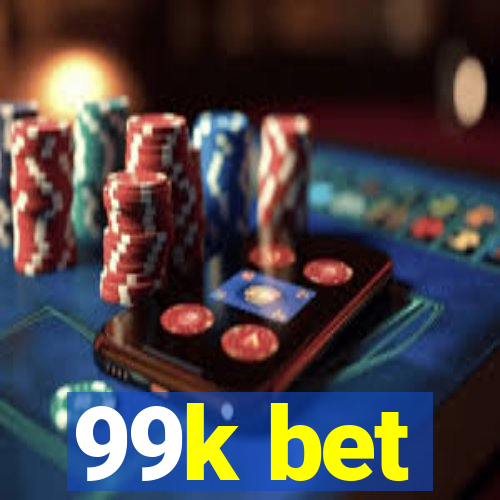 99k bet